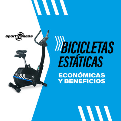 Bicicletas Estáticas Económicas y Beneficios